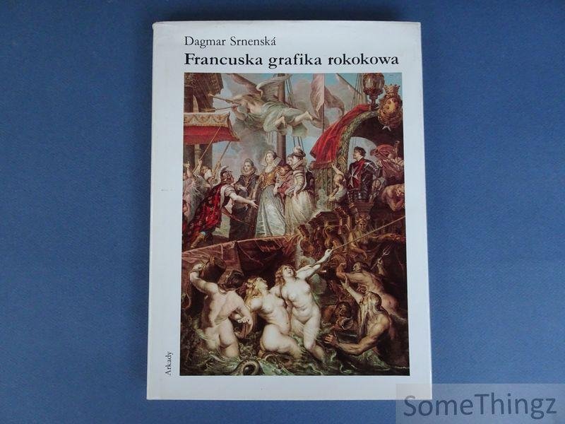 Srnenska, Dagmar. - Francuska grafike rokokowa, w zbiorach palacu Mirbacha.