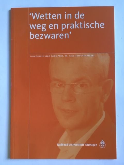 Hutschemaekers, Giel - Wetten in de weg en praktische bezwaren - Mediators gewenst tussen wetenschap en (zorg)praktijk