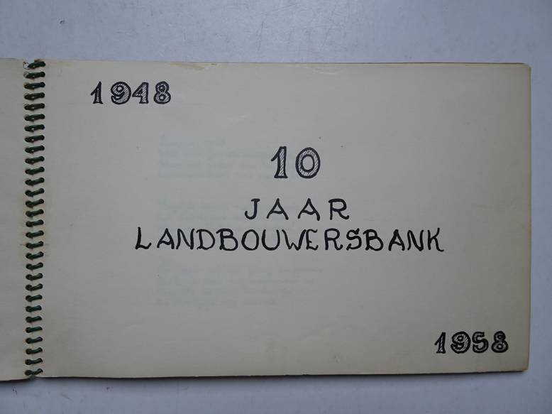 No name. - 10 Jaar Landbouwersbank Almelo 1948-1958.