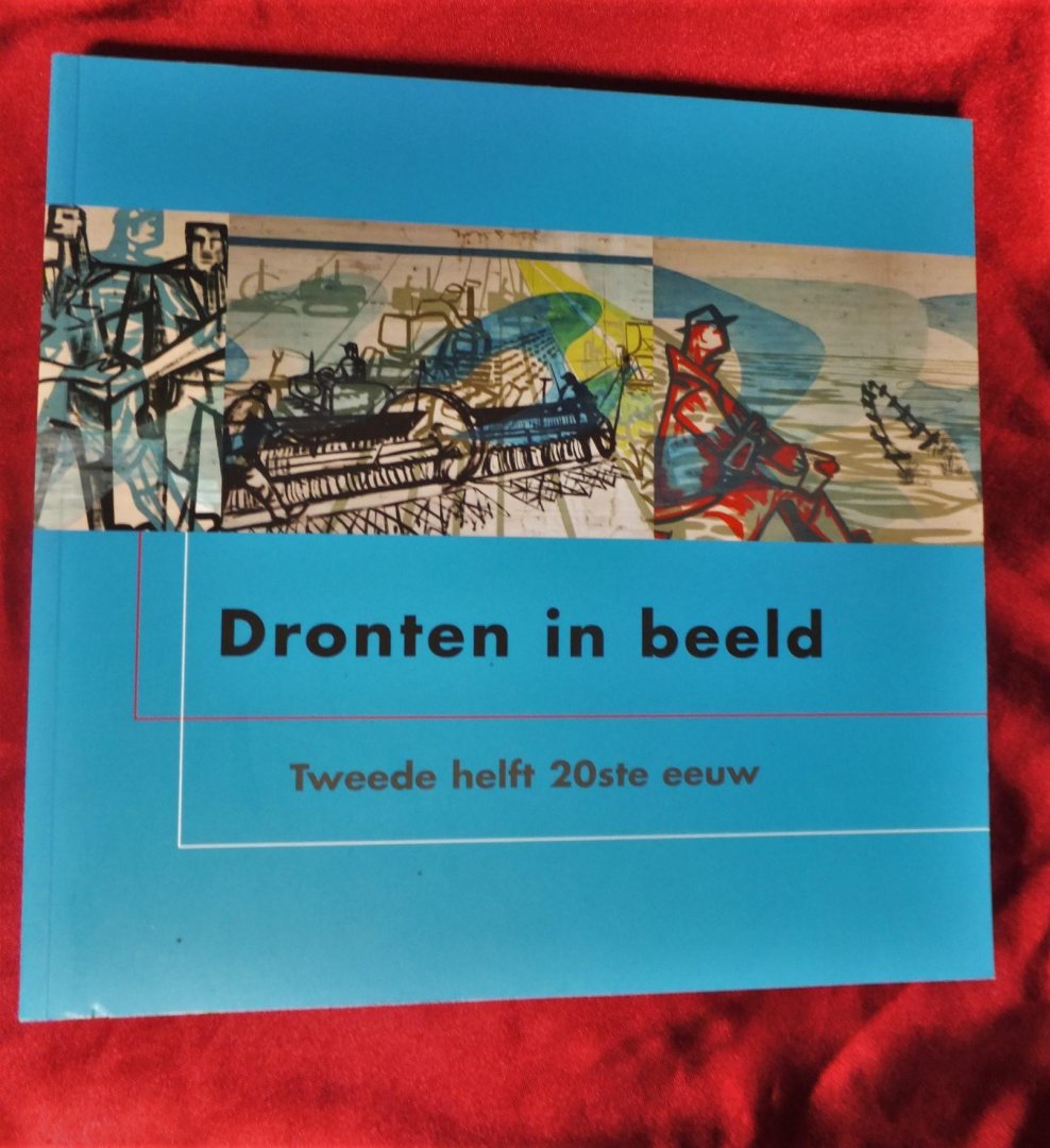 Griede, Jan / Johan de Jongh / J.G. in 't Veld - Janse - Dronten in beeld - Tweede helft 20ste eeuw [1.dr]