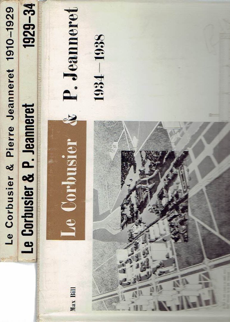 CORBUSIER, Le & Pierre JEANNERET - W. BOESIGER, O. STONOROV & Max BILL - Le Corbusier et Pierre Jeanneret - Oeuvre complète 1910-1929 - Huitième édition / 1929-1934 - Septième édition / 1934-1938 - 7e édition.