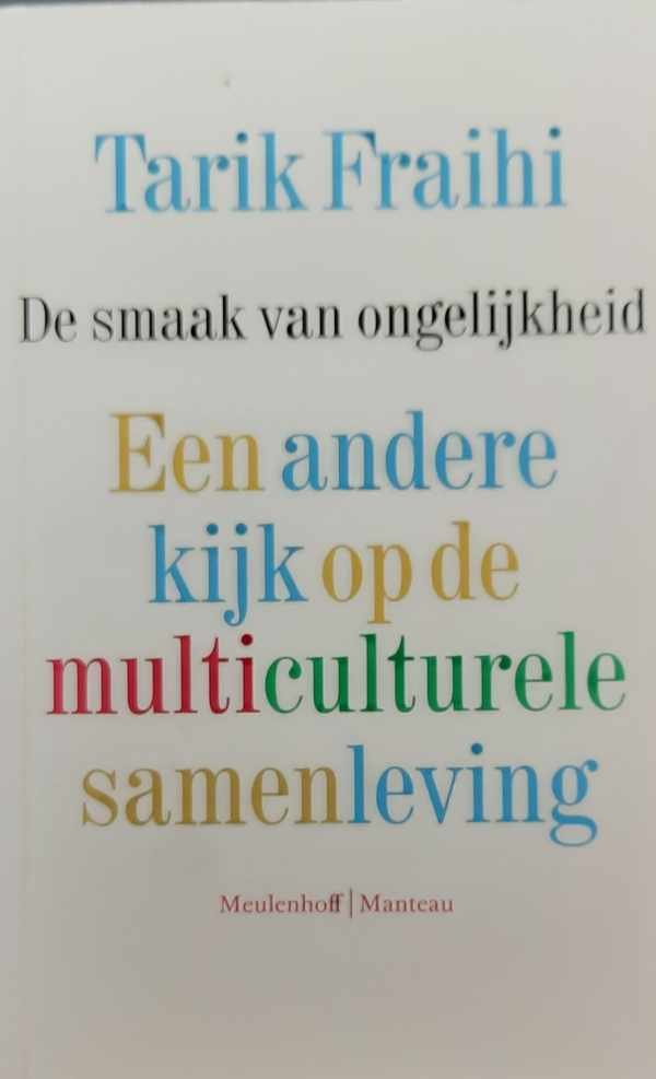 FRAIHI Tarik - De smaak van ongelijkheid - Een andere kijk op de multiculturele samenleving