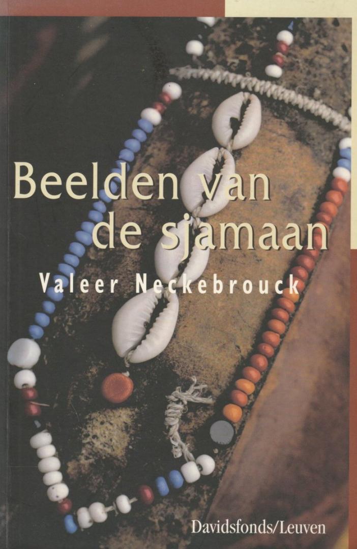Prof. Valeer Neckebrouck - Beelden van de Sjamaan