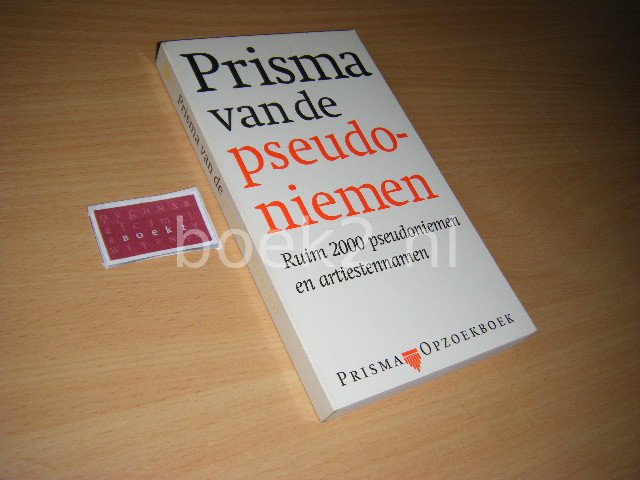 Astrid Bosch, René van Praag - Prisma van de pseudoniemen