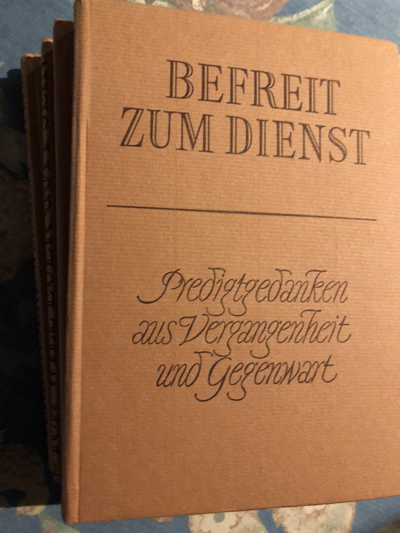 Deawel, Hartmut (red) - Predigtgedanken aus Vergangenheit und Gegenwart; I Verborgen Weisheit Gottes/Advent-Estomihi; II Ich will euer Gott sein/Invokavit-Pfingstmontag; III Ihr seid teuer erkauft/Trinitatis-14e Stg nT; IV Befreit zum Dienst/15e Stg nT -letzter Stg des Kj