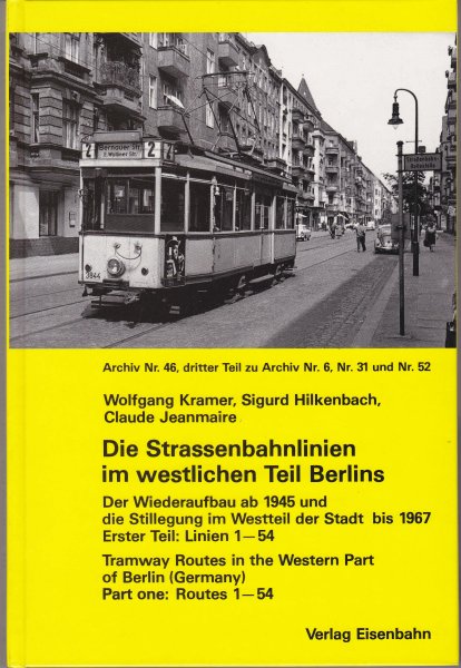 Jeanmaire, Claude - Die Strassenbahnlinien im westlichen Teil Berlins: Linien 1 - 54