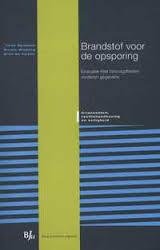 Spapens, A.C. - Brandstof voor de opsporing : evaluatie Wet bevoegdheden vorderen gegevens.