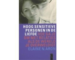Elaine Aron - Hoog Sensitieve Personen In De Liefde