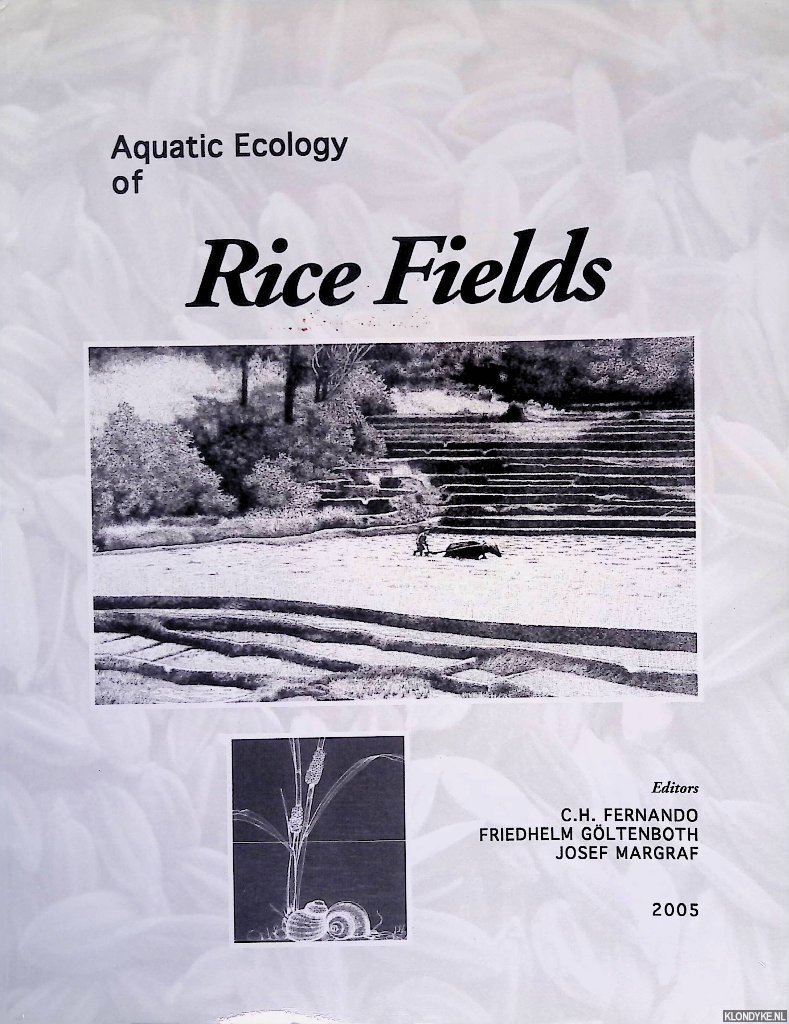 Fernando, C.H. & Friedhelm Göltenboth & Josef Margraf (editors) - Aquatic Ecology of Rice Fields: A Global Perspective