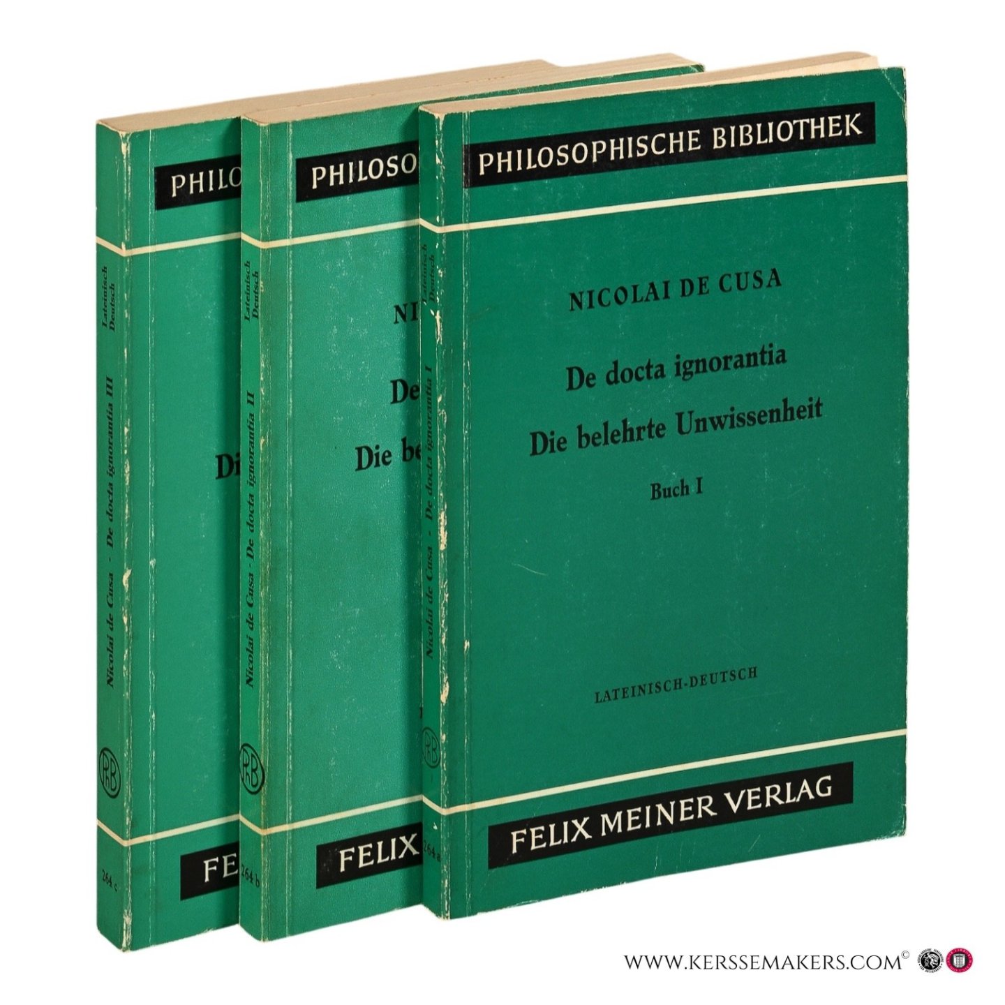 Cusa, Nicolai de. - De docta ignorantia / Die belehrte Unwissenheit. Buch I, II & III. [3 volumes].