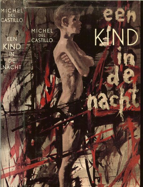 Castillo del Michel .. Nederlands vertaling  K.Luberti - Een kind in de nacht .. dit boek is een der mooiste en ontroerendste getuigenissen over het leven van een kind in deze verscheurde eeuw.
