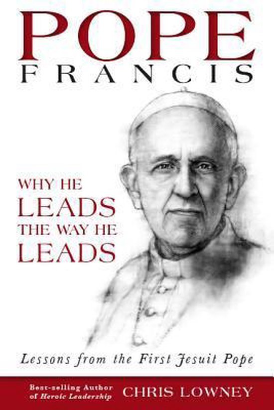 Chris Lowney - Pope Francis