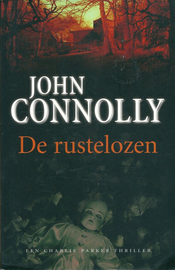 Connolly, John - De rustelozen / een Charlie Parker thriller