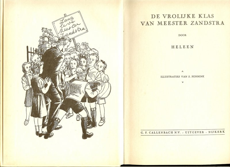 Heleen met Illustraties van S. Pennink. - De vrolijke klas van Meester Zandstra