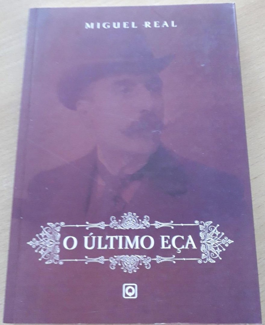 Real, Miguel - O último Eça