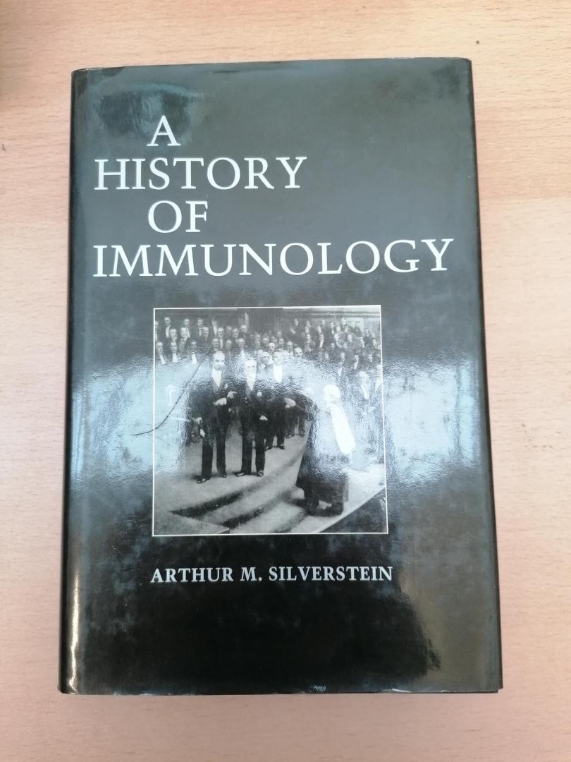 Silverstein, Arthur M. - A History of Immunology