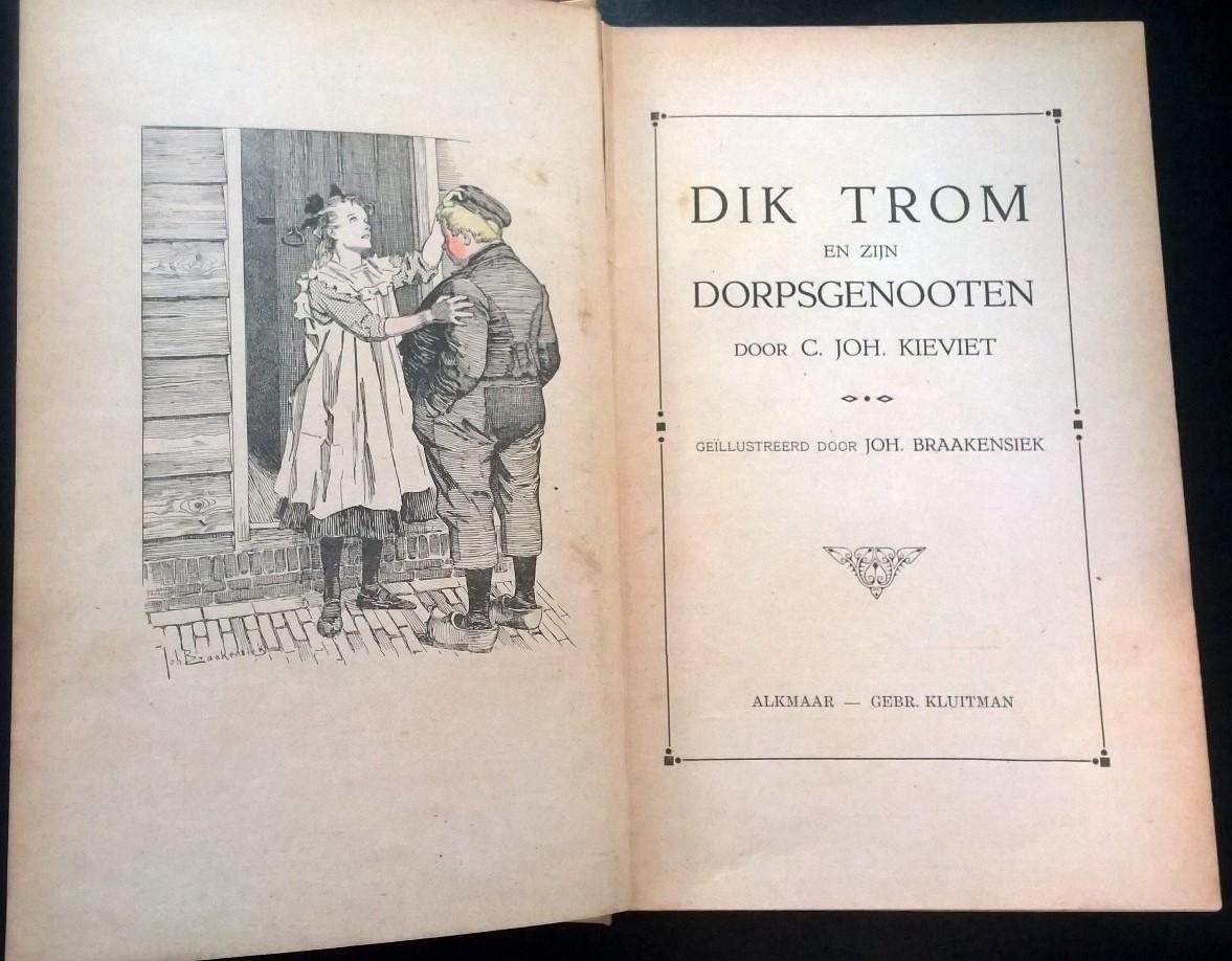 Kieviet, C. Joh. (tekst) & Joh. Braakensiek (illustraties) - Dik Trom en zijn dorpsgenooten