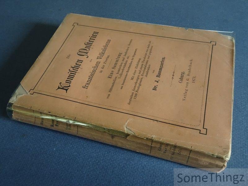 Johann Baumgarten. - Les Mysteres comiques de la province ou receueil d'études de moeurs provinciales / Die komischen Mysterien des französischen Volkslebens in der Provinz.