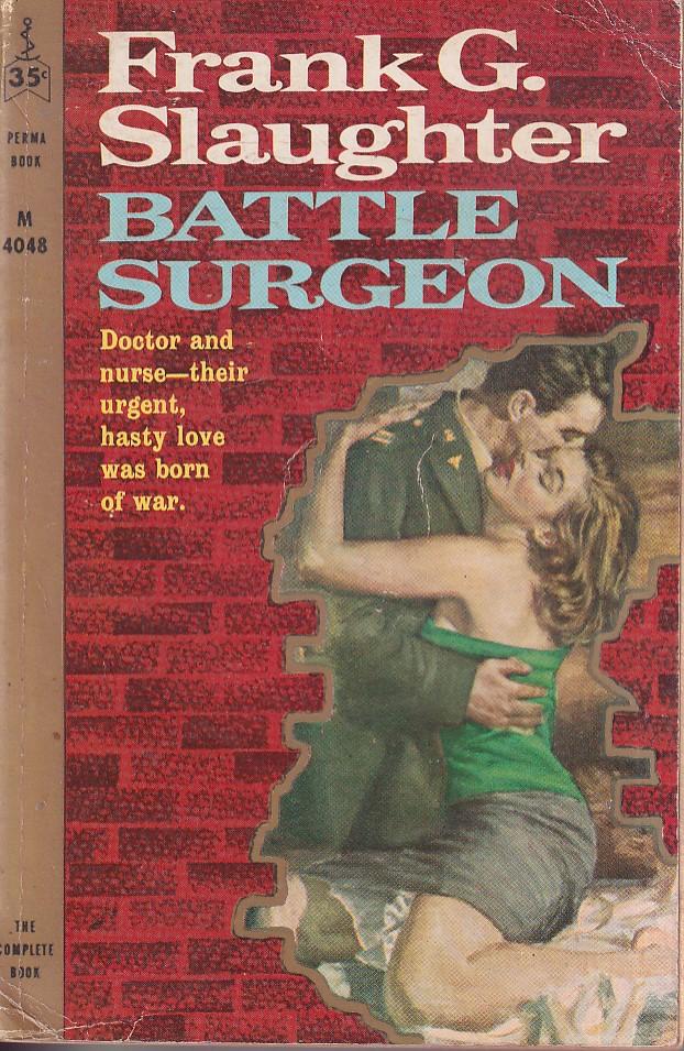 Slaughter, Frank G. - Battle Surgeon
