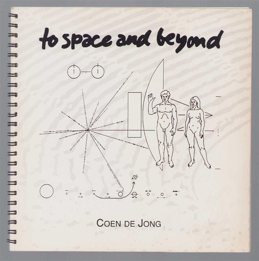 Jong, Coen de - To space and beyond