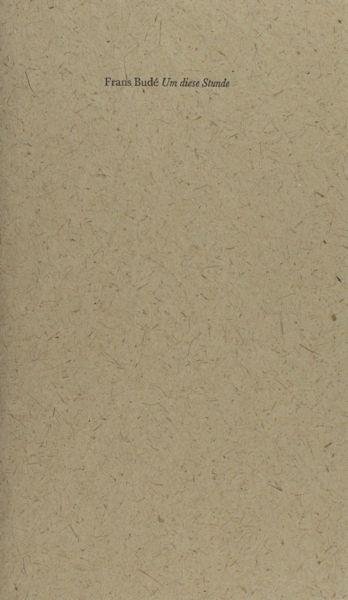 Budé, Frans. - Um diese Stunde.
