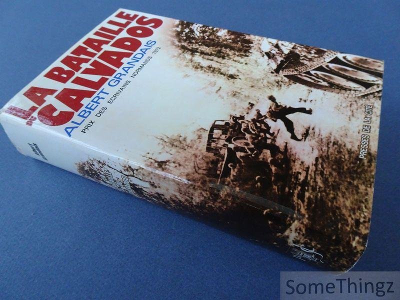 Gandais, Albert. - La bataille du Calvados.