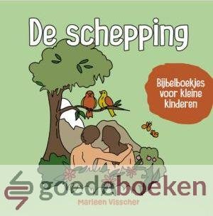 Visscher, Marleen - De schepping *nieuw* --- Bijbelboekjes voor kleine kinderen