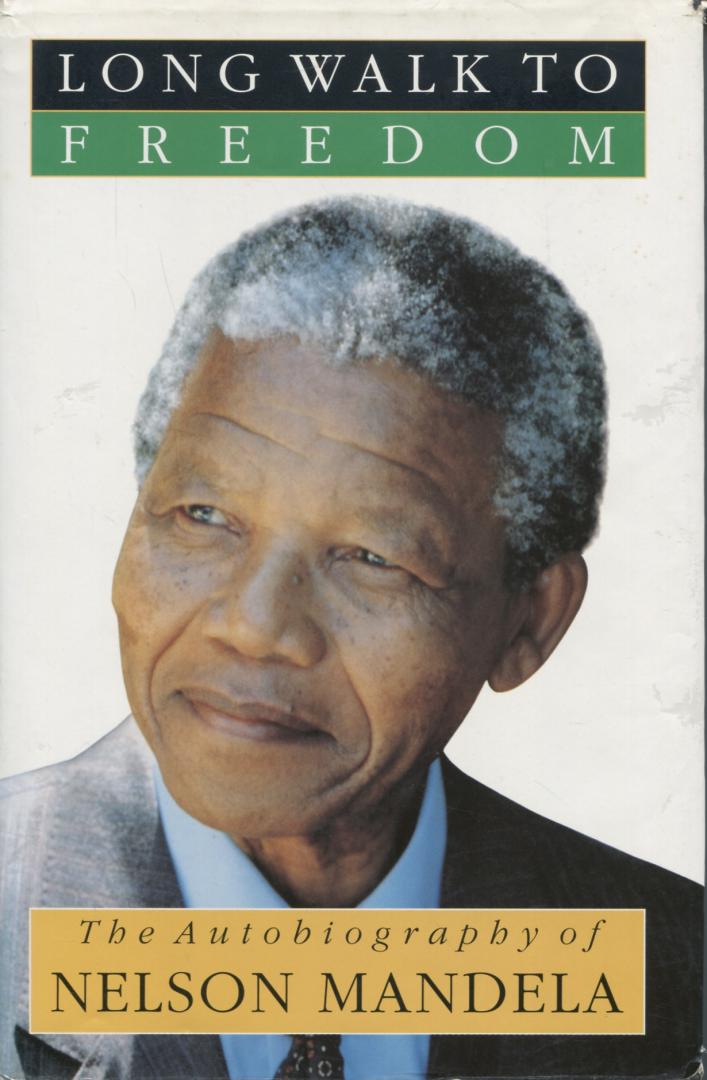 Mandela, N. - Long walk to freedom. The autobiography of Nelson Mandela.