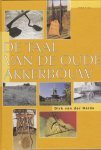 Heide, Dirk van der - De  taal van de oude akkerbouw
