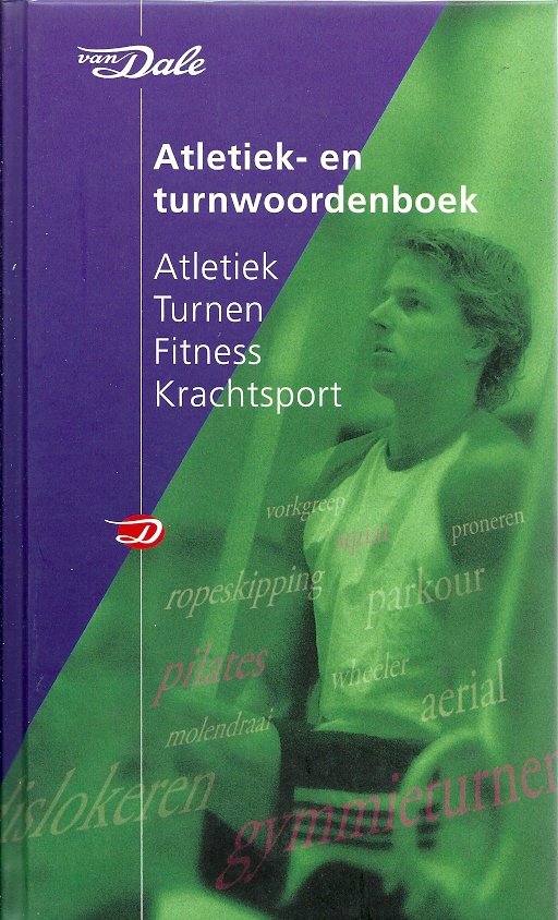 JAN LUITZEN - Van Dale Atletiek- en turnwoordenboek -Atletiek Turnen Fitness Krachtsport
