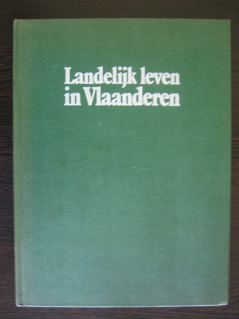 Linden, Renaat van der, Lodewijk Vanheule e.a. - Landelijk leven in Vlaanderen