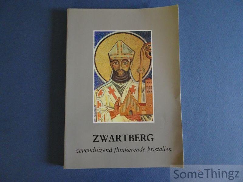 N/A. - Zwartberg: zevenduizend flonkerende kristallen. Jubileumboek uitgegeven naar aanleiding van de viering van vijftig jaar Lacoste kerk te Genk-Zwartberg.