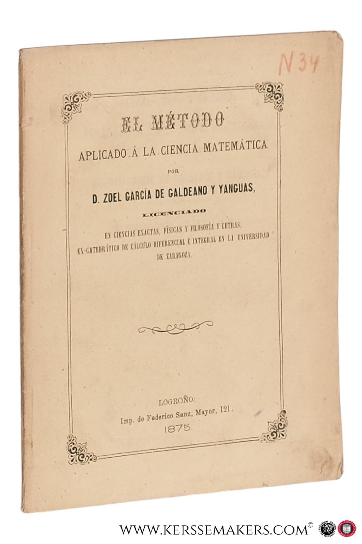 Galdeano y Yanguas, Zoel García de. - El método aplicado à la ciencia matemática.