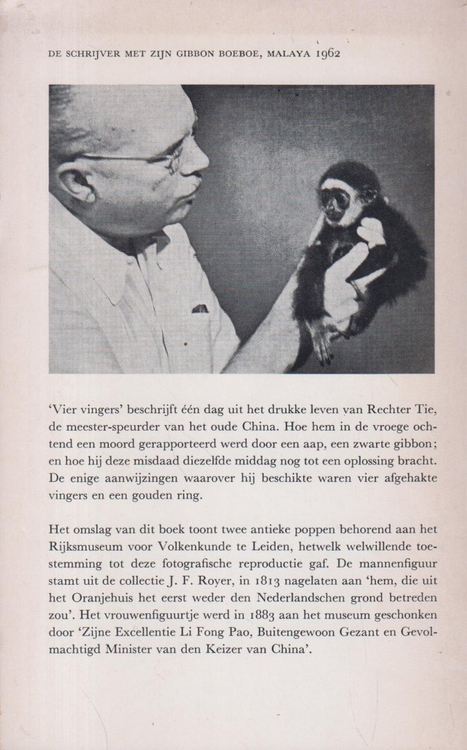 Gulik (Zutphen, 9 augustus 1910 - Den Haag, 24 september 1967), dr Robert Hans van - Vier vingers - Een detectiveverhaal gebaseerd op originele oude Chinese gegevens. Met vier afbeeldingen door de schrijver vervaardigd in Chinese stijl.