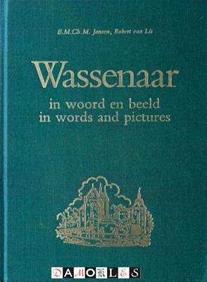 E.M.Ch.M. Janson, Robert van Lit - Wassenaar in woord en beeld / in words and pictures