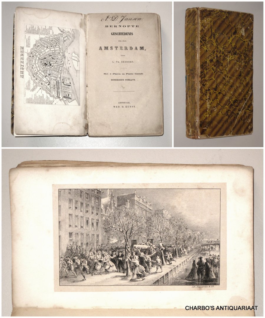 ZEEGERS, L.TH., - Beknopte geschiedenis der stad Amsterdam.