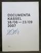 Buergel, Roger M. - Documenta Kassel 16/06 - 23/09 2007 Katalog