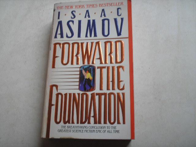 Asimov, Isaac - Forward the Foundation