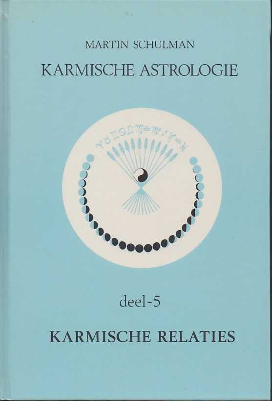 Schulman, Martin - Karmische Relaties. Karmische astrologie, deel 5