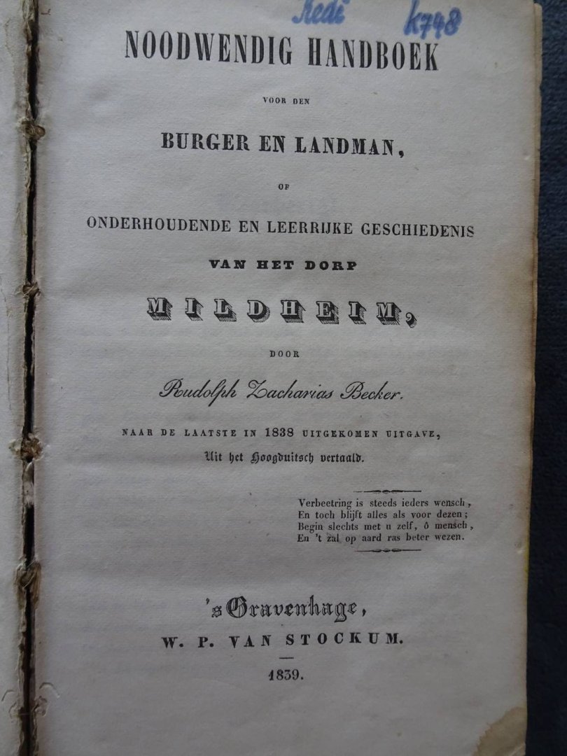 Becker, Rudolph Zacharias. - Noodwendig handboek voor den burger en landman, of onderhoudende en leerrijke geschiedenis van het dorp Mildheim.