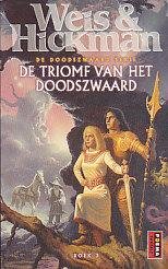 Weis, Margaret & Hickman, Tracy - De Doodszwaard Serie 3: De Triomf van het Doodszwaard (pocket)