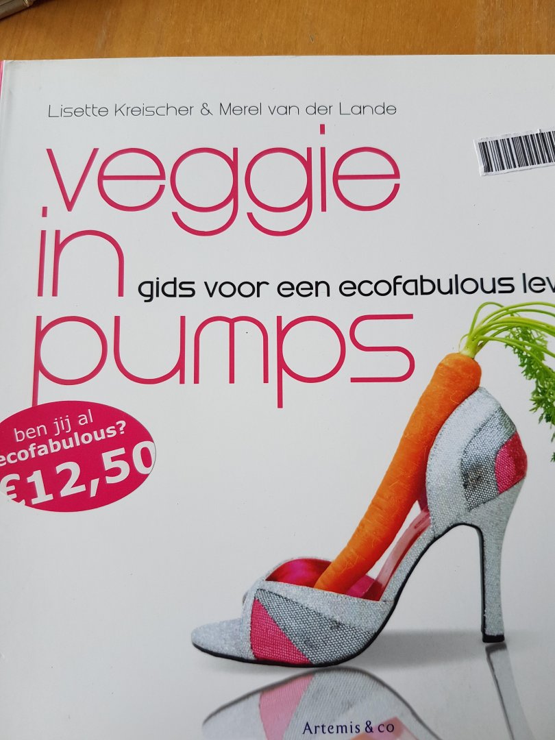Lande, M. van der - Veggie in pumps / gids voor een ecofabulous leven