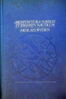Witsen, Nicolaes - Architectura Navalis et Regimen Nauticum
