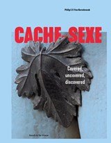 Cache-sexe - Covered, uncovered, discovered