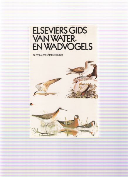 austin, oliver / singer, arthur - elseviers gids van water en wadvogels
