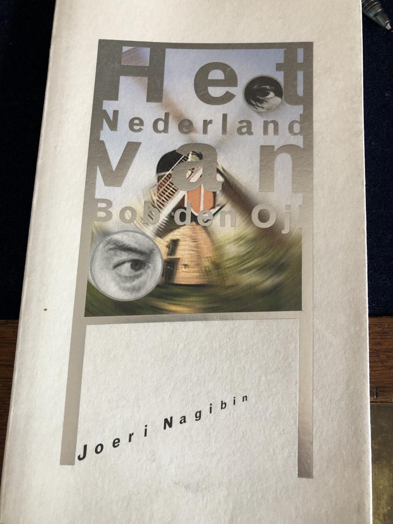 Nagibin, Joeri - Het Nederland van Bob den Ojl / druk 1