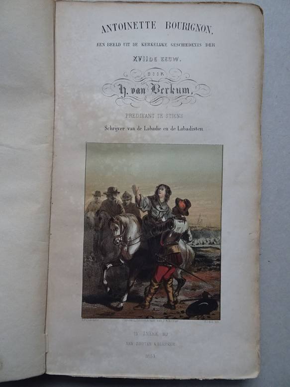 Berkum, H. van. - Antoinette Bourignon, een beeld uit de kerkelijke geschiedenis der XVIIde eeuw.