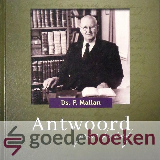 Mallan, Ds. F. - Antwoord per brief *nieuw*