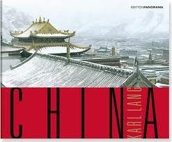 LANG, KARL. - China. Edition Panorama.
