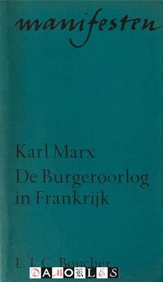 Karl Marx - De Burgeroorlog in Frankrijk. Manifesten